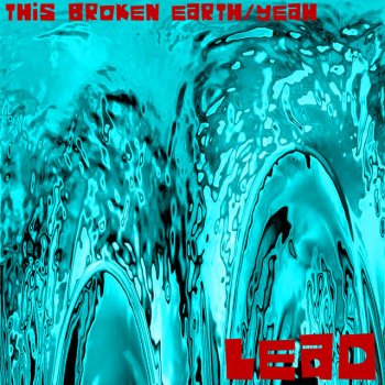 Lead This Broken Earth