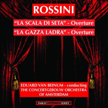 Royal Concertgebouw Orchestra Eduard Van Beinum \La Gazza Ladra\" - Overture"