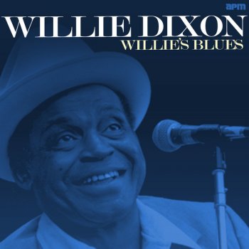 Willie Dixon Pain In My Heart