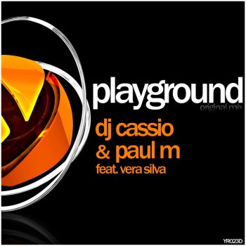 Paul M, Dj Cassio & Vera Silva Playground - Haycan Remix