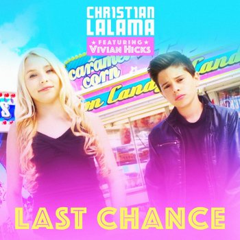 Christian Lalama feat. Vivian Hicks Last Chance (feat. Vivian Hicks)