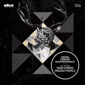 Sasha Carassi Black Propaganda (Tiger Stripes Remix)