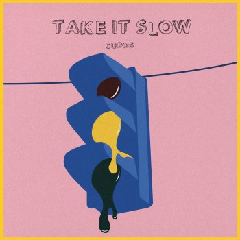 Cudos feat. James Delaney Take It Slow