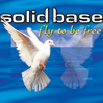 Solid Base feat. Sezam Fly to Be Free - Sezam's Playground Mix