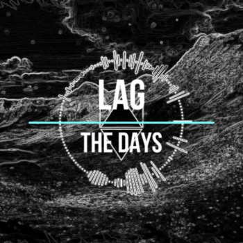 Lag The Days
