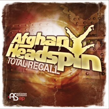 Afghan Headspin Total Recall (Eshericks Remix)