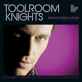 Fedde Le Grand Toolroom Knights - Mixed By Fedde Le Grand, Fedde Le Grand DJ Mix 2