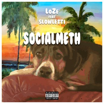 Loze Socialmeth (feat. Slowletti)