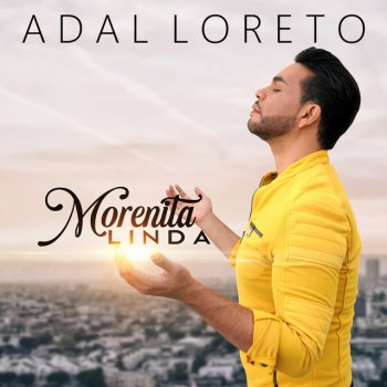 Adal Loreto Morenita Linda