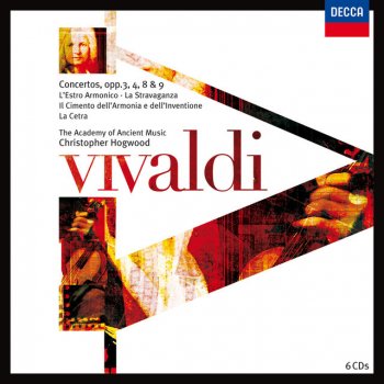 Antonio Vivaldi, Simon Standage, Academy of Ancient Music & Christopher Hogwood 12 Violin Concertos, Op.9 - "La cetra" - Concerto No. 6 in A major, RV348: 1. Allegro