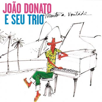 João Donato feat. Seu Trio Tema Teimoso