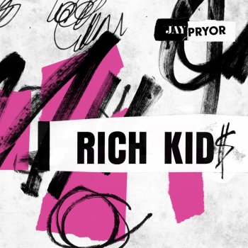 Jay Pryor feat. IDA Rich Kid$