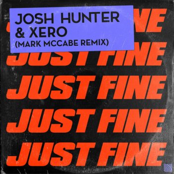 Josh Hunter feat. Xero & Mark McCabe Just Fine - Mark McCabe Remix