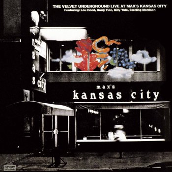 The Velvet Underground Lonesome Cowboy Bill (Live at Max's Kansas) [2015 Remastered]