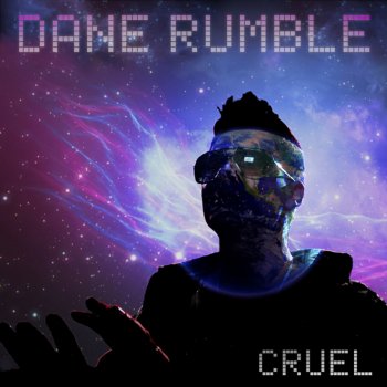 Dane Rumble Cruel (Starving Dj's Remix)