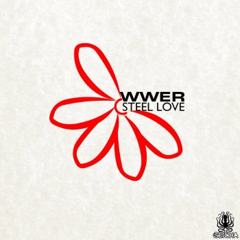wwer Steel Love