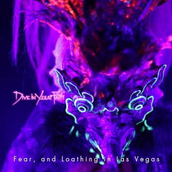 Fear, and Loathing in Las Vegas Dive in Your Faith
