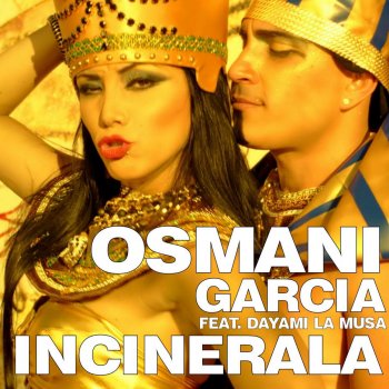 Osmani Garcia feat. Dayami La Musa Incinerala