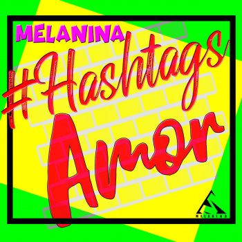 Melanina Hashtag Amor