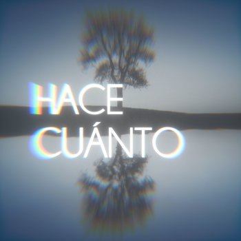 Juancho Marqués feat. Lÿ & Gabi Fernandez Hace Cuánto