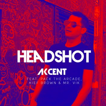 Akcent feat. Pack The Arcade, Kief Brown & Mr. Vik Headshot