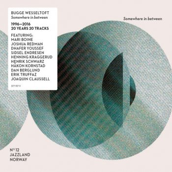 Bugge Wesseltoft Existence (2016 Version)