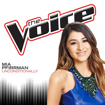 Mia Pfirrman Unconditionally - The Voice Performance