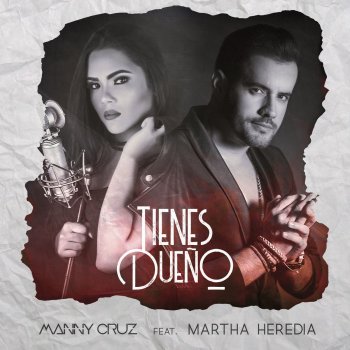 Manny Cruz feat. Martha Heredia Tienes Dueño (Ft. Martha Heredia)