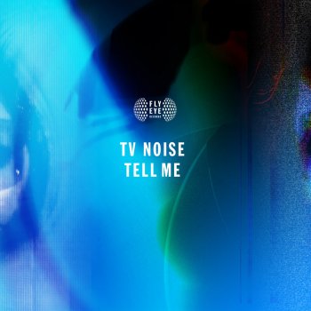 TV Noise Tell Me (Radio Mix)