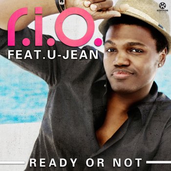 R.I.O. feat. U-Jean Ready or Not (Klaas extended mix)