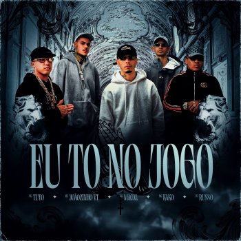 MC Tuto feat. MC Joãozinho VT, Mc Kako, DJ Russo & Mc Magal Eu To no Jogo