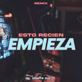 Koatz DJ Esto Recién Empieza - Remix
