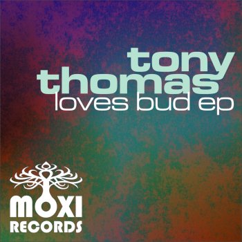 Tony Thomas Loves Bud