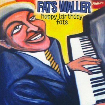 Fats Waller You're Slightly Less Than Wonderful