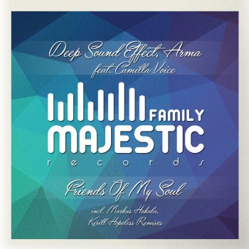 Deep Sound Effect feat. Arma8 & Camilla Voice Friends of My Soul - Kirill Hopeless Remix