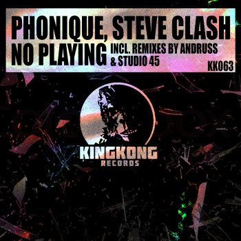 Phonique No Playing (Studio 45 Remix)