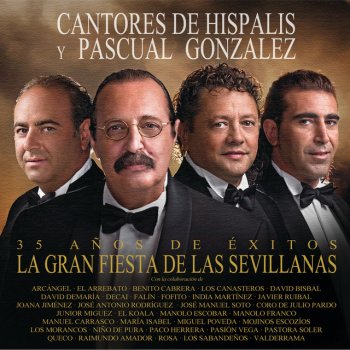 Cantores De Hispalis feat. Pascual Gonzalez Sevillana En La Mirada - Versión Por Sevillanas Del Tema "Se Te Nota En La Mirada"