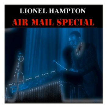 Lionel Hampton The Mess Is Here