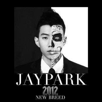 Jay Park New Breed (Intro)
