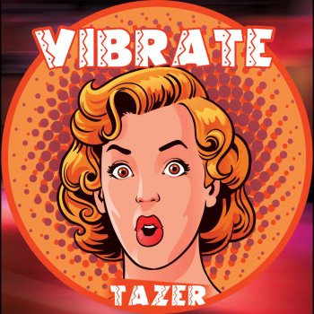 Tazer Vibrate