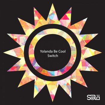 Yolanda Be Cool Switch