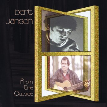 Bert Jansch If You're Thinking 'Bout Me Babe