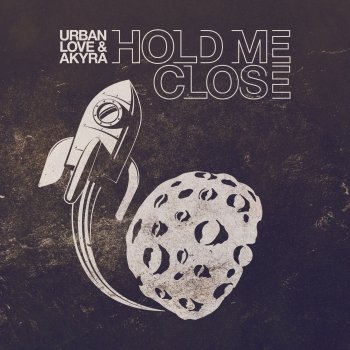 Urban Love Hold Me Close