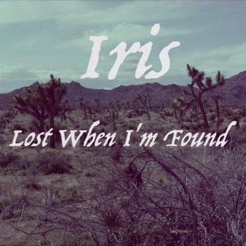 Iris Lost When I'm Found