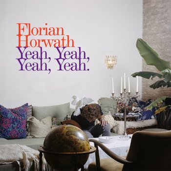Florian Horwath Yeah Yeah Yeah Yeah (Die My Baron Remix)