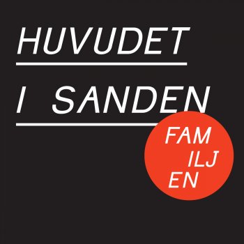 Familjen feat. Adam Tensta Huvudet i sanden - Adam Tensta version