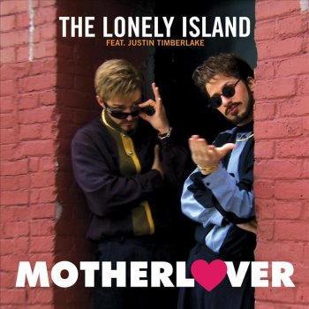 The Lonely Island feat. Justin Timberlake Motherlover