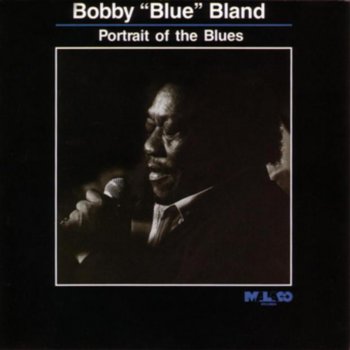 Bobby “Blue” Bland I Just Won't Be Your Fool Anymore