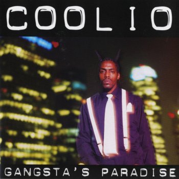 Coolio feat. L.V. Gangsta’s Paradise