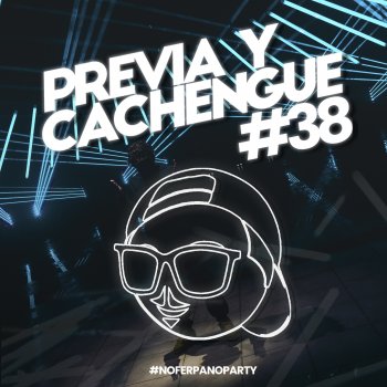 Fer Palacio Previa y Cachengue 38 - Remix